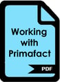 Working with Primafact User Manual - PDF Button